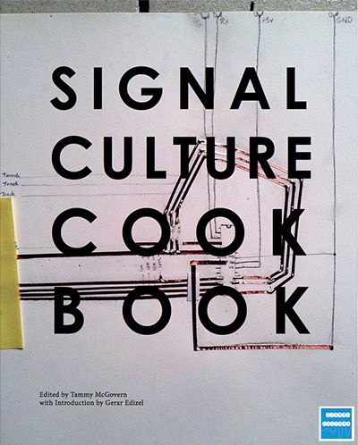 The cover of The Signal Culture Cookbook